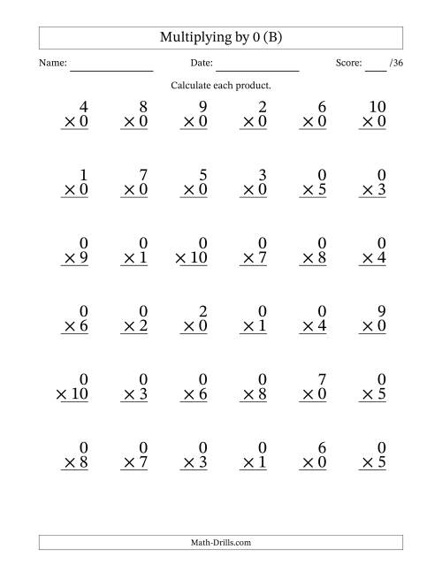 The Multiplying (1 to 10) by 0 (36 Questions) (B) Math Worksheet