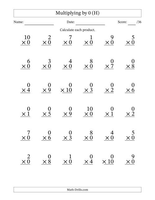 The Multiplying (1 to 10) by 0 (36 Questions) (H) Math Worksheet