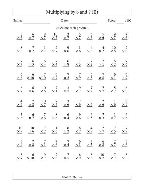 The Multiplying (1 to 10) by 6 and 7 (100 Questions) (E) Math Worksheet