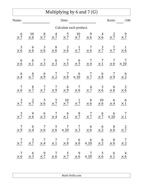 The Multiplying (1 to 10) by 6 and 7 (100 Questions) (G) Math Worksheet