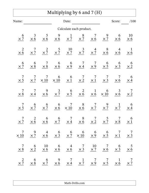 The Multiplying (1 to 10) by 6 and 7 (100 Questions) (H) Math Worksheet