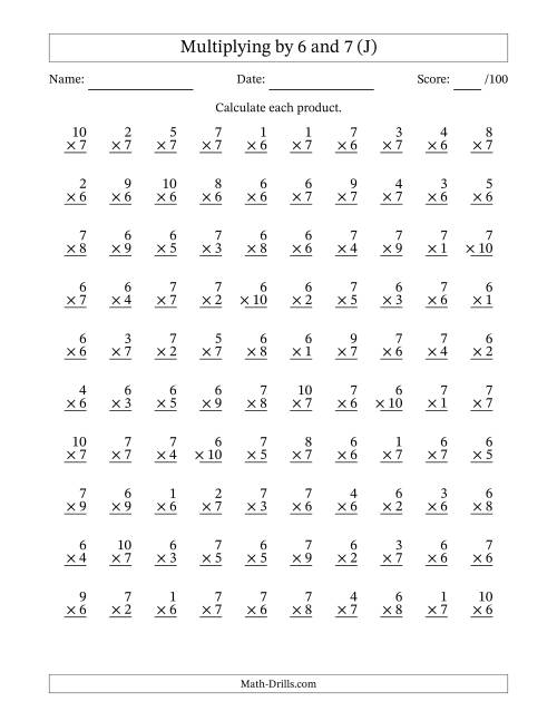 The Multiplying (1 to 10) by 6 and 7 (100 Questions) (J) Math Worksheet