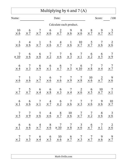 The Multiplying (1 to 10) by 6 and 7 (100 Questions) (All) Math Worksheet