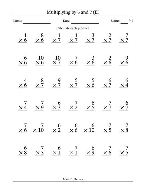 The Multiplying (1 to 10) by 6 and 7 (42 Questions) (E) Math Worksheet