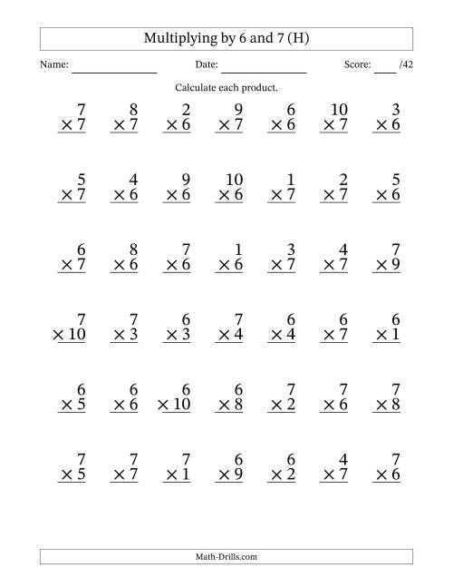 The Multiplying (1 to 10) by 6 and 7 (42 Questions) (H) Math Worksheet