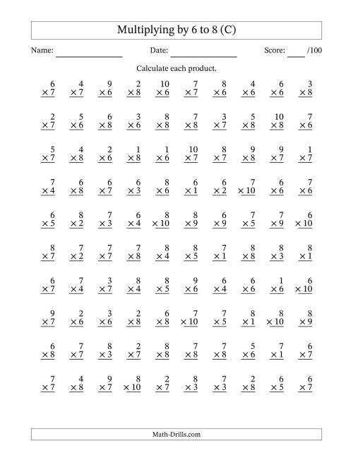 The Multiplying (1 to 10) by 6 to 8 (100 Questions) (C) Math Worksheet