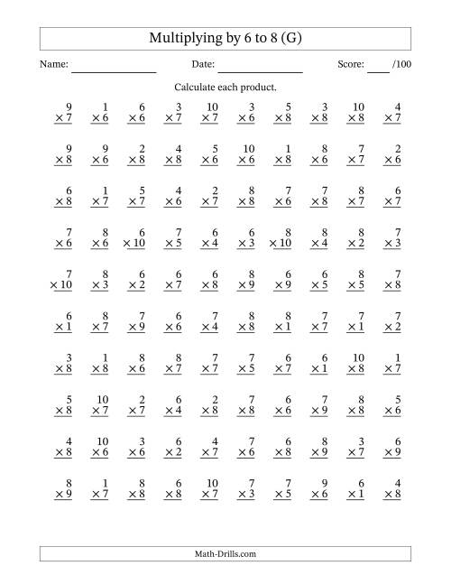 The Multiplying (1 to 10) by 6 to 8 (100 Questions) (G) Math Worksheet