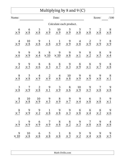 The Multiplying (1 to 10) by 8 and 9 (100 Questions) (C) Math Worksheet