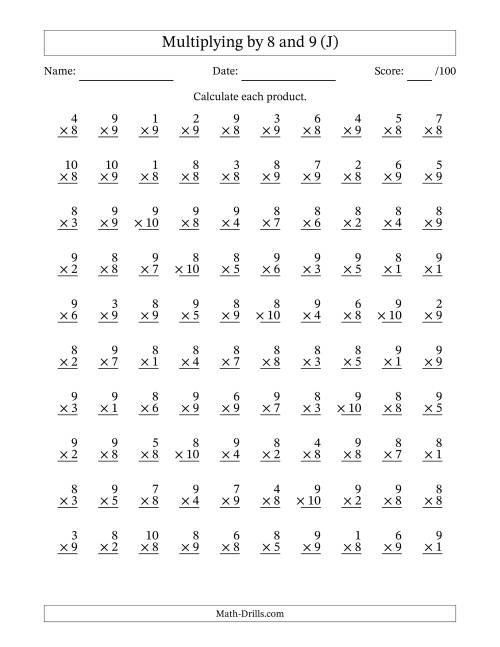 The Multiplying (1 to 10) by 8 and 9 (100 Questions) (J) Math Worksheet
