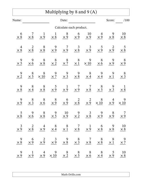 The Multiplying (1 to 10) by 8 and 9 (100 Questions) (All) Math Worksheet