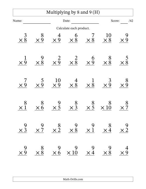 The Multiplying (1 to 10) by 8 and 9 (42 Questions) (H) Math Worksheet