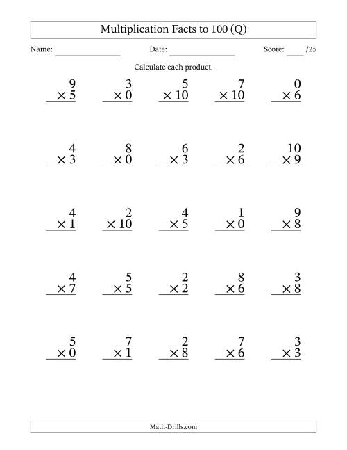 The Multiplication Facts to 100 (25 Questions) (With Zeros) (Q) Math Worksheet