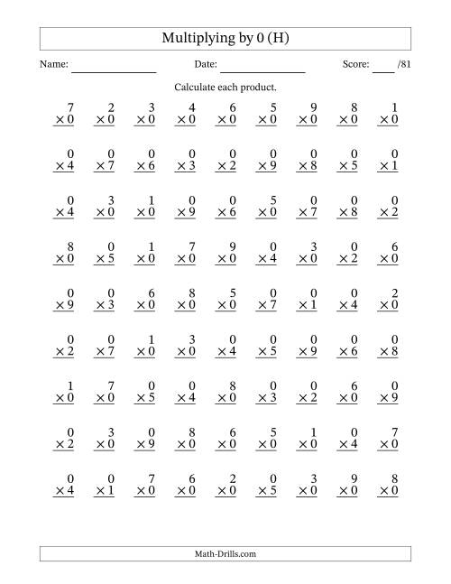 The Multiplying (1 to 9) by 0 (81 Questions) (H) Math Worksheet