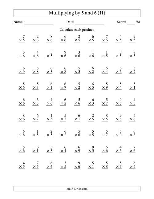The Multiplying (1 to 9) by 5 and 6 (81 Questions) (H) Math Worksheet
