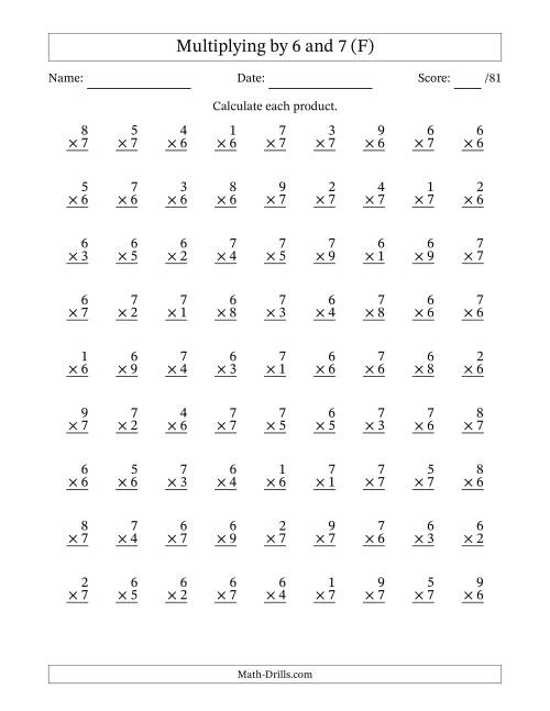 The Multiplying (1 to 9) by 6 and 7 (81 Questions) (F) Math Worksheet