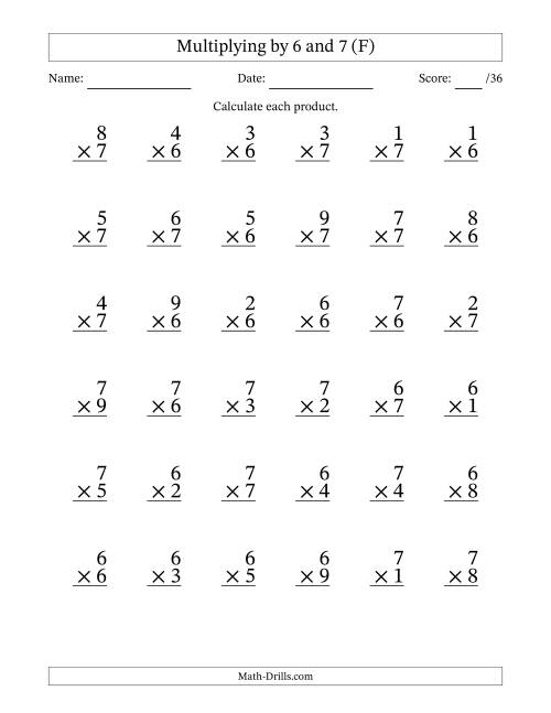The Multiplying (1 to 9) by 6 and 7 (36 Questions) (F) Math Worksheet