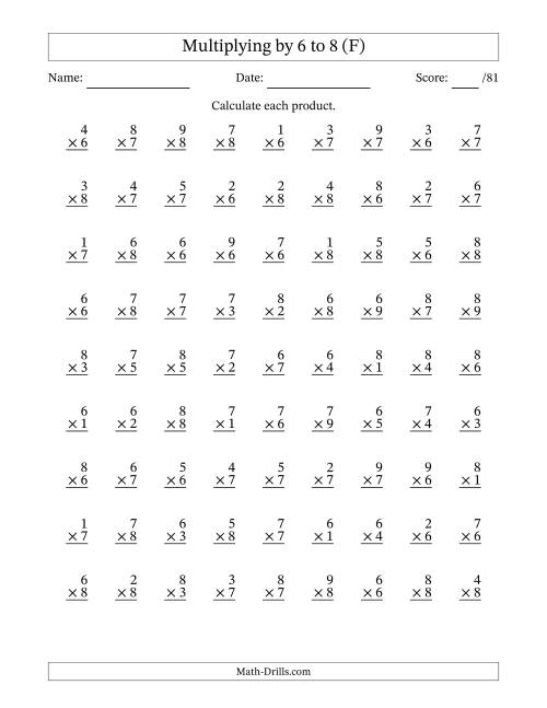 The Multiplying (1 to 9) by 6 to 8 (81 Questions) (F) Math Worksheet