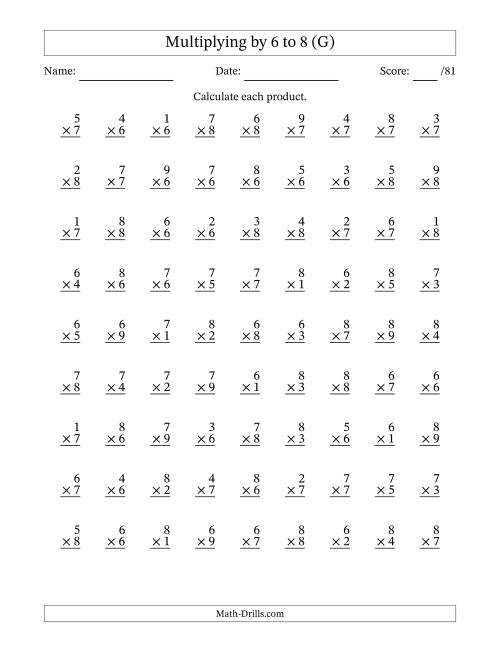 The Multiplying (1 to 9) by 6 to 8 (81 Questions) (G) Math Worksheet