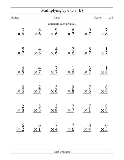 The Multiplying (1 to 9) by 6 to 8 (36 Questions) (B) Math Worksheet