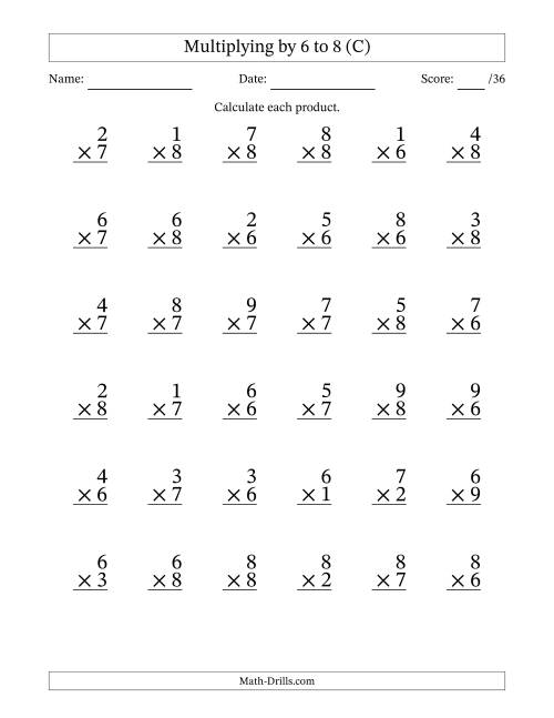 The Multiplying (1 to 9) by 6 to 8 (36 Questions) (C) Math Worksheet