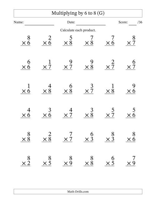 The Multiplying (1 to 9) by 6 to 8 (36 Questions) (G) Math Worksheet