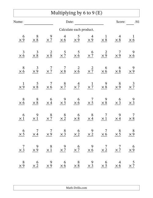 The Multiplying (1 to 9) by 6 to 9 (81 Questions) (E) Math Worksheet