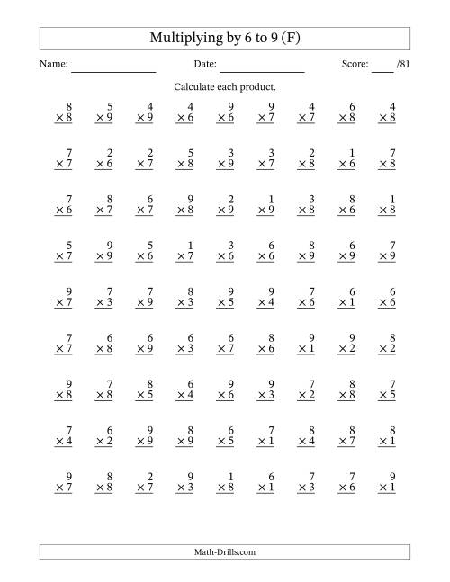 The Multiplying (1 to 9) by 6 to 9 (81 Questions) (F) Math Worksheet