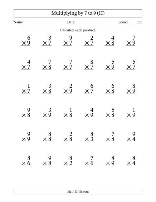 The Multiplying (1 to 9) by 7 to 9 (36 Questions) (H) Math Worksheet