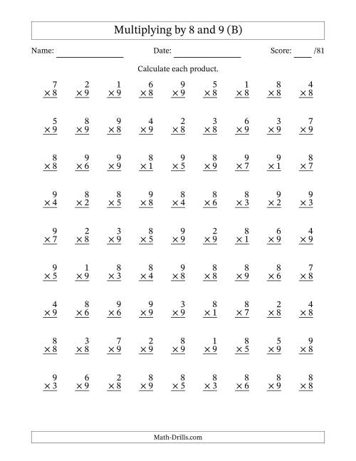 The Multiplying (1 to 9) by 8 and 9 (81 Questions) (B) Math Worksheet