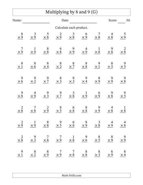 The Multiplying (1 to 9) by 8 and 9 (81 Questions) (G) Math Worksheet