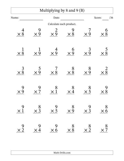 The Multiplying (1 to 9) by 8 and 9 (36 Questions) (B) Math Worksheet