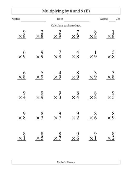The Multiplying (1 to 9) by 8 and 9 (36 Questions) (E) Math Worksheet