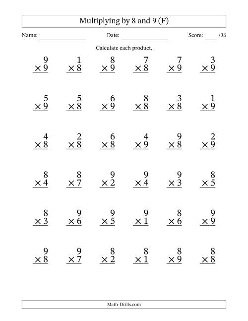 The Multiplying (1 to 9) by 8 and 9 (36 Questions) (F) Math Worksheet
