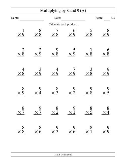 The Multiplying (1 to 9) by 8 and 9 (36 Questions) (All) Math Worksheet