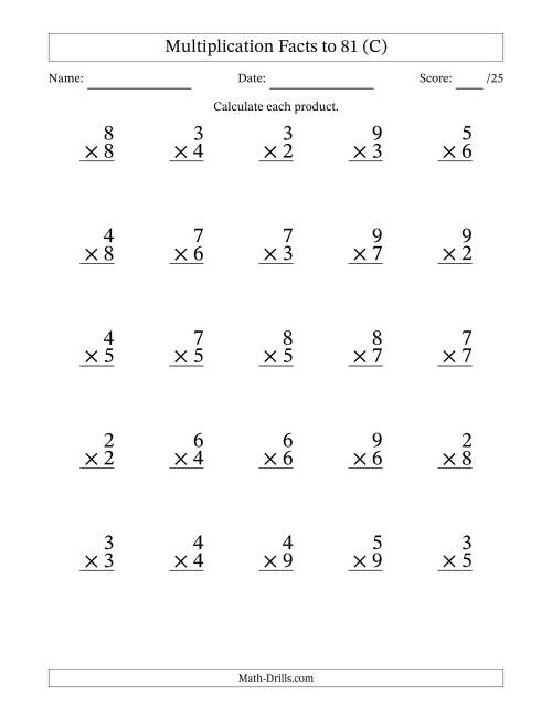 The Multiplication Facts to 81 (25 Questions) (No Zeros or Ones) (C) Math Worksheet