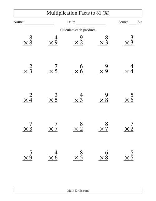 The Multiplication Facts to 81 (25 Questions) (No Zeros or Ones) (X) Math Worksheet