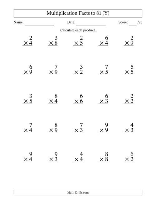 The Multiplication Facts to 81 (25 Questions) (No Zeros or Ones) (Y) Math Worksheet