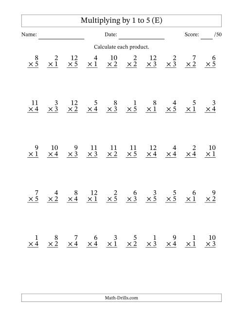 The Multiplying (1 to 12) by 1 to 5 (50 Questions) (E) Math Worksheet
