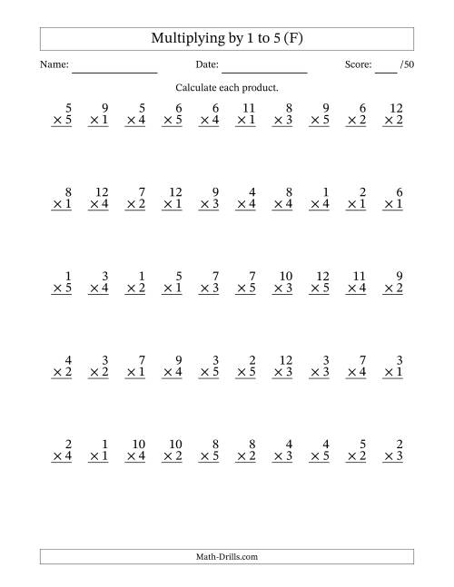 The Multiplying (1 to 12) by 1 to 5 (50 Questions) (F) Math Worksheet