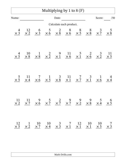 The Multiplying (1 to 12) by 1 to 8 (50 Questions) (F) Math Worksheet