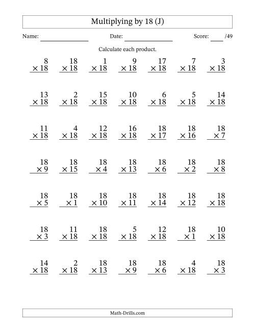 The Multiplying (1 to 18) by 18 (49 Questions) (J) Math Worksheet
