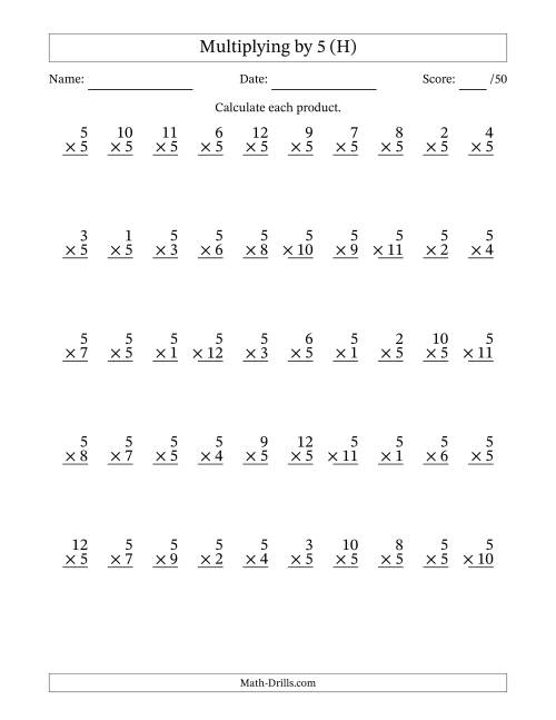 The Multiplying (1 to 12) by 5 (50 Questions) (H) Math Worksheet