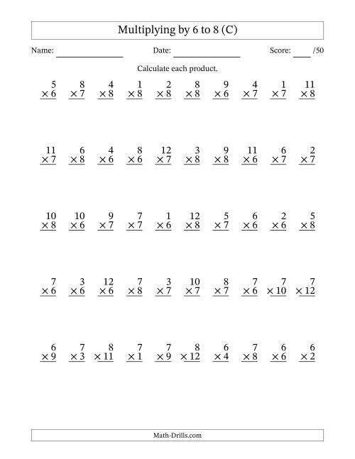 The Multiplying (1 to 12) by 6 to 8 (50 Questions) (C) Math Worksheet