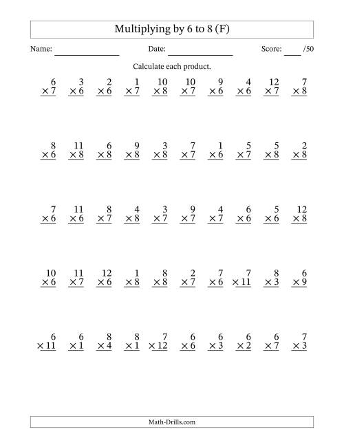 The Multiplying (1 to 12) by 6 to 8 (50 Questions) (F) Math Worksheet