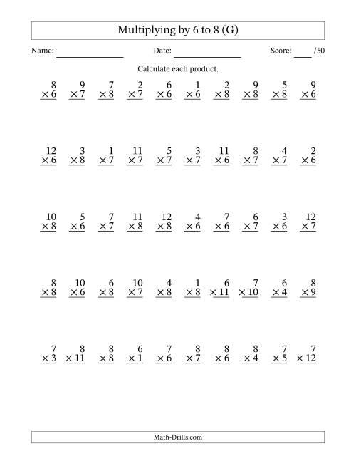 The Multiplying (1 to 12) by 6 to 8 (50 Questions) (G) Math Worksheet