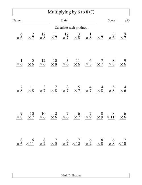 The Multiplying (1 to 12) by 6 to 8 (50 Questions) (J) Math Worksheet