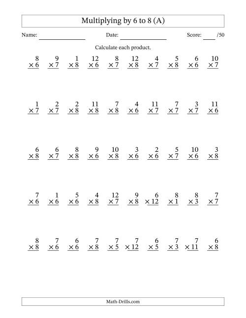 The Multiplying (1 to 12) by 6 to 8 (50 Questions) (All) Math Worksheet