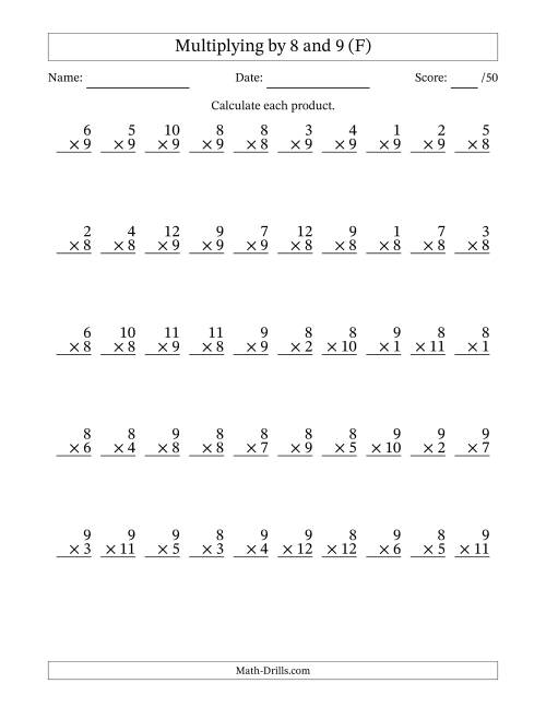 The Multiplying (1 to 12) by 8 and 9 (50 Questions) (F) Math Worksheet