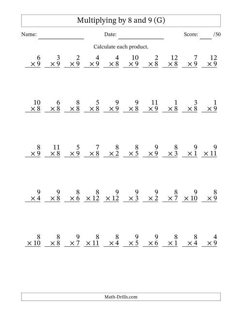 The Multiplying (1 to 12) by 8 and 9 (50 Questions) (G) Math Worksheet