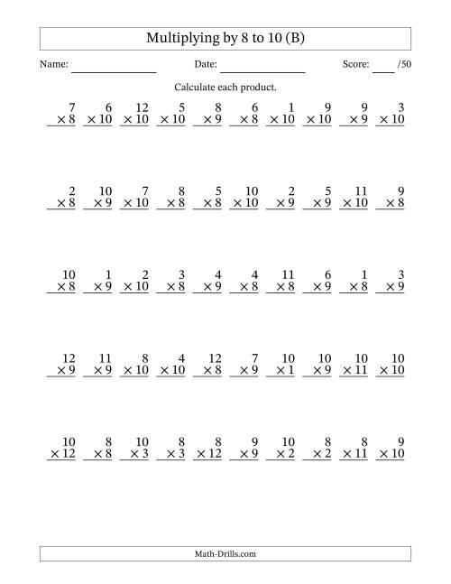 The Multiplying (1 to 12) by 8 to 10 (50 Questions) (B) Math Worksheet